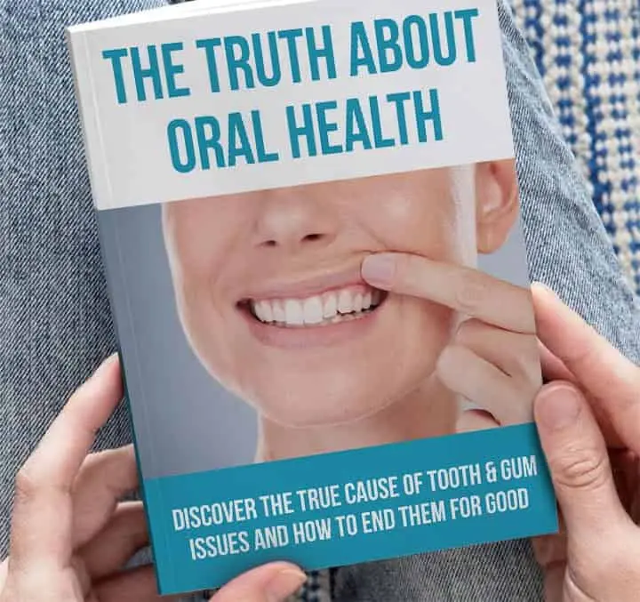 Free Bonus #1: The Truth About Oral Health